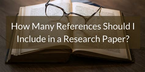 How Many References Should a Research Paper Have: A Journey Through the Stars of Academia