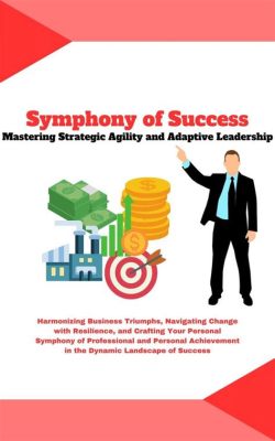 Mastering Your Career: A Symphony of Self-Discovery and Strategic Ambition